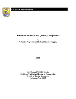 National Standards and Quality Components for Wetlands, Deepwater and Related Habitat Mapping