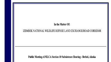 Public Meeting and ANILCA Section 810 Subsistence Hearing Transcript - December 12, 2024 - Bethel, Alaska - Land Exchange/Road Corridor Draft Supplement Environmental Impact Statement - Izembek National Wildlife Refuge