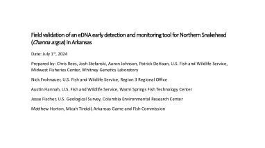 Field validation of an eDNA early detection and monitoring tool for Northern Snakehead (Channa argus) in Arkansas