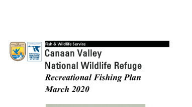 Canaan Valley NWR Fishing Plan, Compatibility Determination & Environmental Assessment.pdf