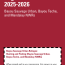 2025 - 2026 Bayou Sauvage Urban NWR Complex Annual User Brochure and Regulations