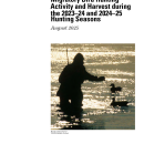 Migratory Bird Hunting Activity and Harvest during the 2023–24 and 2024–25 Hunting Seasons