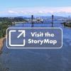 Image of Willamette River with an external link symbol and the words "Visit the StoryMap".