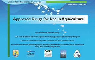 thumbnail image of the 3rd edition, Quick Desk Reference Guide to Approved Drugs for Use in Aquaculture