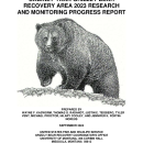 Cabinet-Yaak Grizzly Bear Recovery Area 2023 Research and Monitoring Progress Report