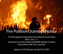 Fire fighter silhouet with fire blasing in the background. Text overlay: Fire Position Outreach Notice   Fire Management Specialist (Prescribed Fire and Fuels)  0401- GS 9 - 11 Southwest Louisiana National Wildlife Refuge Complex  Duty station: Bell City, Louisiana.   Apply on USAJobs.gov by April 3rd, 2023.