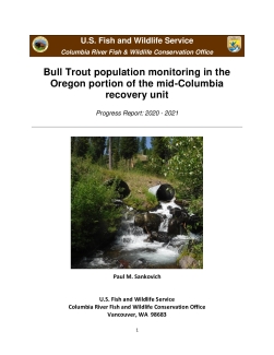 Bull Trout population monitoring in the Oregon portion of the mid-Columbia recovery unit Progress Report: 2020 - 2021