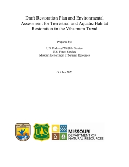Draft Restoration Plan and Environmental Assessment for Terrestrial and Aquatic Habitat Restoration in the Viburnum Trend