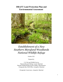 Draft Land Protection Plan and Environmental Assessment - Establishment of a new Southern Maryland Woodlands National Wildlife Refuge