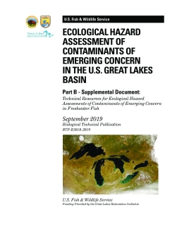 Ecological Hazard Assessment of Contaminants of Emerging Concern in the U.S. Great Lakes Basin, Part B – Supplemental Document: Technical Resources for Ecological Hazard Assessments of Contaminants of Emerging Concern in Freshwater Fish