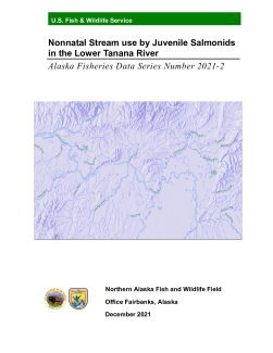 Nonnatal Stream use by Juvenile Salmonids in the Lower Tanana River 2021-2.pdf