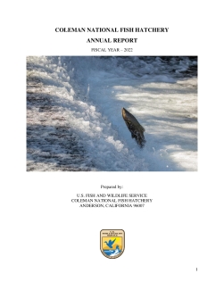 Coleman National Fish Hatchery Annual Report FY 2022