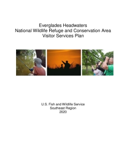 Everglades Headwaters National Wildlife Refuge and Conservation Area Visitor Services Plan