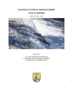 Coleman National Fish Hatchery Annual Report FY 2021