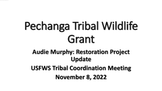 Pechanga Tribal Wildlife Grant presentation