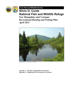 Silvio O. Conte National Fish and Wildlife Refuge New Hampshire and Vermont Recreational Hunting and Fishing Plan 