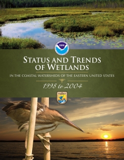 Status and Trends of Wetlands in the Coastal Watersheds of the Eastern United States 1998 to 2004