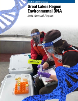 Great Lakes Region Environmental DNA 2021 Annual Report