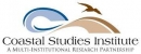 Coastal Studies Institute A Multi-Institutional Research Partnership