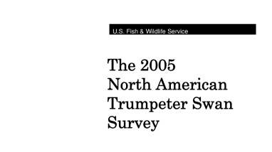 The 2005 North American trumpeter swan survey
