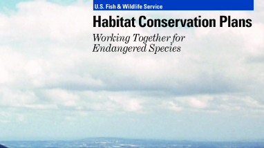 Habitat Conservation Plans Working Together for Endangered Species