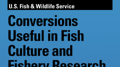 Conversions useful in fish culture and fishery research and management