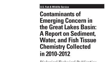 Contaminants of Emerging Concern in the Great Lakes Basin: A report on Sediment, Water, and Fish Tissue Chemistry Collected in 2010-2012