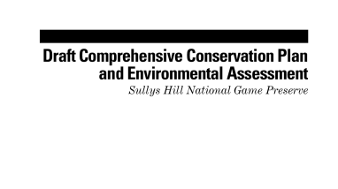 Draft Comprehensive Conservation Planand Environmental Assessment Sullys Hill National Game Preserve