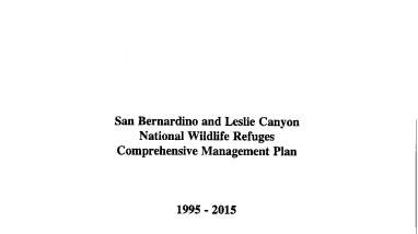 San Bernardino and Leslie Canyon National Wildlife Refuges Comprehensive Management Plan 1995 - 2015 Environmental Assessment