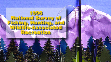 1996 National Survey of Fishing, Hunting, and Wildlife-Associated Recreation