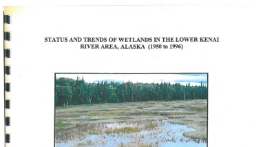 Status and Trends of Wetlands in Lower Kenai River Area