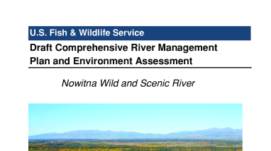 Draft Comprehensive River Management Plan and Environment Assessment: Nowitna Wild & Scenic River
