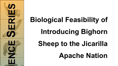Biological Feasibility of Introducing Bighorn Sheep to the Jicarilla Apache Nation