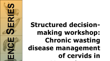 Structured decision-making workshop: Chronic wasting disease management of cervids in Massachusetts