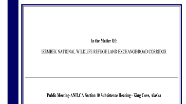 Public Meeting and ANILCA Section 10 Subsistence Hearing Transcript- December 4, 2024 - King Cove, Alaska - Izembek National Wildlife Refuge Land Exchange/Road Corridor