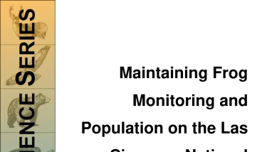 Maintaining Frog Monitoring and Population on the Las Cienegas National Conservation Area