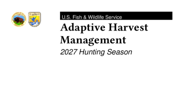 Adaptive Harvest Management 2027 Hunting Season
