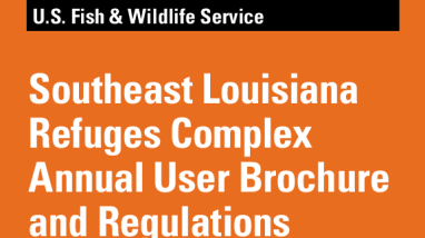 Southeast Louisiana Refuges Complex Annual User Brochure and Regulations