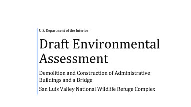 San Luis Valley National Wildlife Refuge Complex, Evironmental Assessment for Buildings DRAFT 9.27.2023