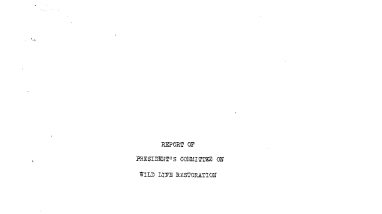 Report of President's Committee on Wild Life Restoration February 8, 1934