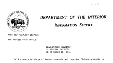 Cold Storage Holdings of Fishery Products as of March 15, 1941 April 18, 1941