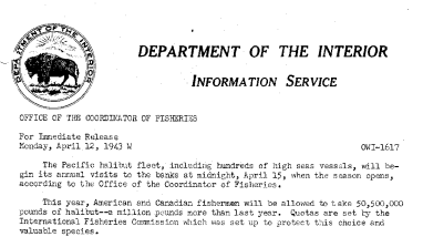 According to Ocf, the Pacific Halibut Fleet Including Hundreds of High Sea Vessels, Will Begin Its Annual Visits to the Banks at Midnight April15 April 12, 1943