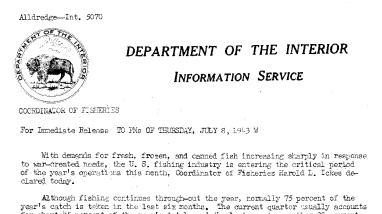 With Demands for Fresh, Frozen, and Canned Fish Increasing Sharply in Response to War-Created Needs, the U.S. Fishing Industry Is Entering the Critical Period of the Year's Operations This Month July 8, 1943