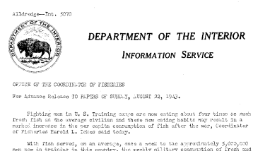 Present Fish Consumption by Men in U.S. Training Camps May Result in Increase in the per Capita Consumption of Fish After the War August 22, 1943