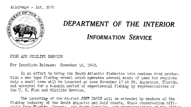 A New Type Fishing Vessel, "Jeff Davis", to Be Launched for A 6-Month Period of Experimental Fishing by Representatives of FWS November 16, 1943