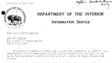 Production of Alewives in Maine May Be More Than Doubled as A Result of Recommendations for Improvement Submitted to the State by the FWS January 18, 1944