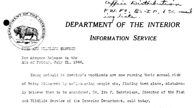 Young Animals in America's Woodlands Are Now Running Their Annual Risk of Being Kidnapped by Well-Meaning People Who, Finding Them Alone, Mistakenly Believe Them to Be Abandoned July 21, 1944