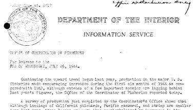 Continuing the Upward Trend Begun Last Year, Production in the Major U.S. Fisheries Made Encouraging Increases During the First Six Months of 1944 as Compared With 1943 July 26, 1944