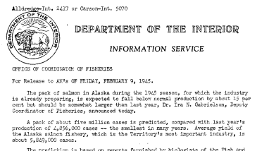 The Alaska Salmon Pack During the 1945 Season Is Expected to Fall Below Normal Production by About 15 Precent but Somewhat Larger Than Last Year February 9, 1945