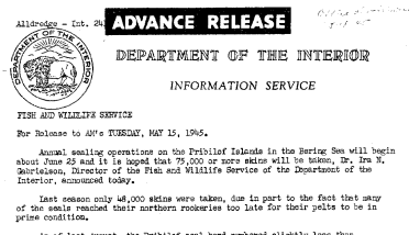 Annual Sealing Ooperations on the Pribilof Islands in the Bering Sea to Begin About June 25 May 15, 1945